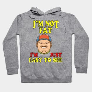 I'm not FAT Hoodie